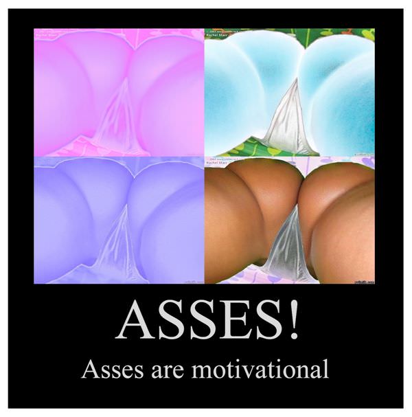 Asses Are Motivational