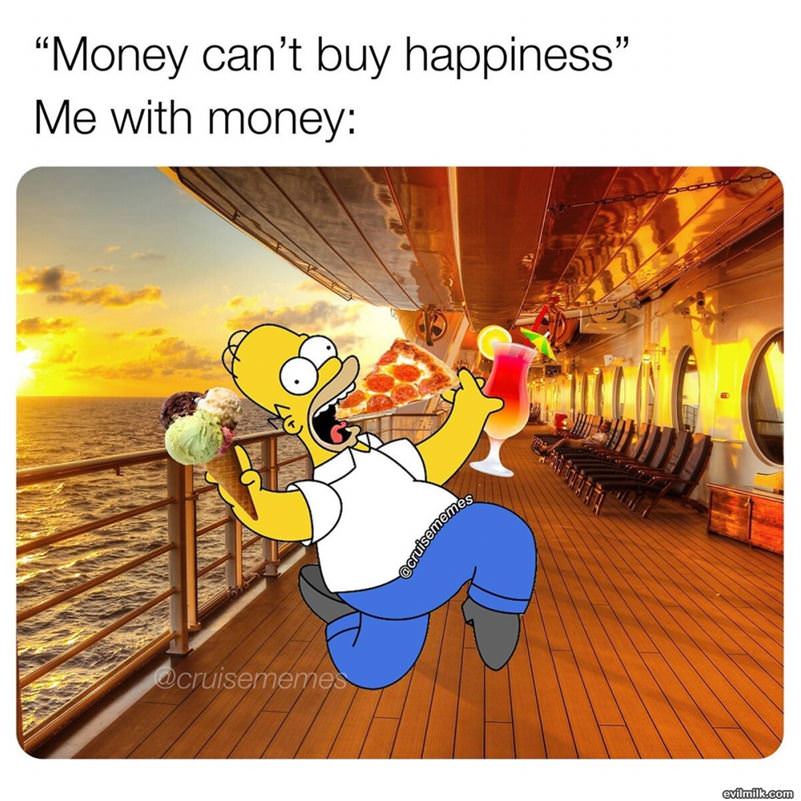 Cannot Buy Happiness