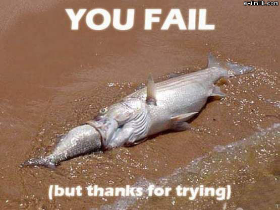 Fish Fails