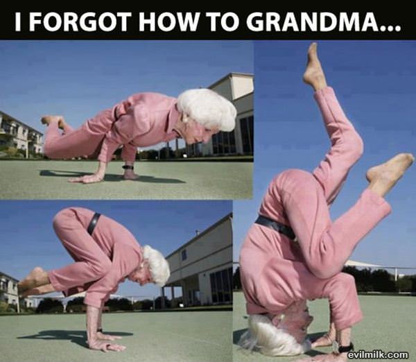 Forgot How To Grandma