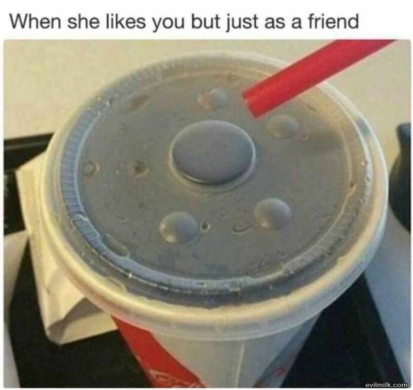 Just As A Friend