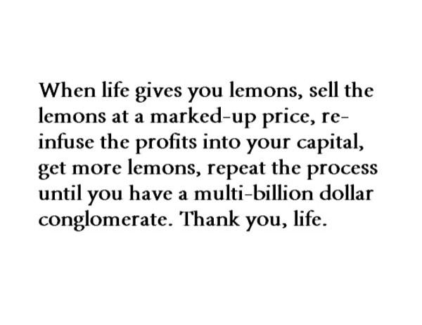 Life Gives You Lemons