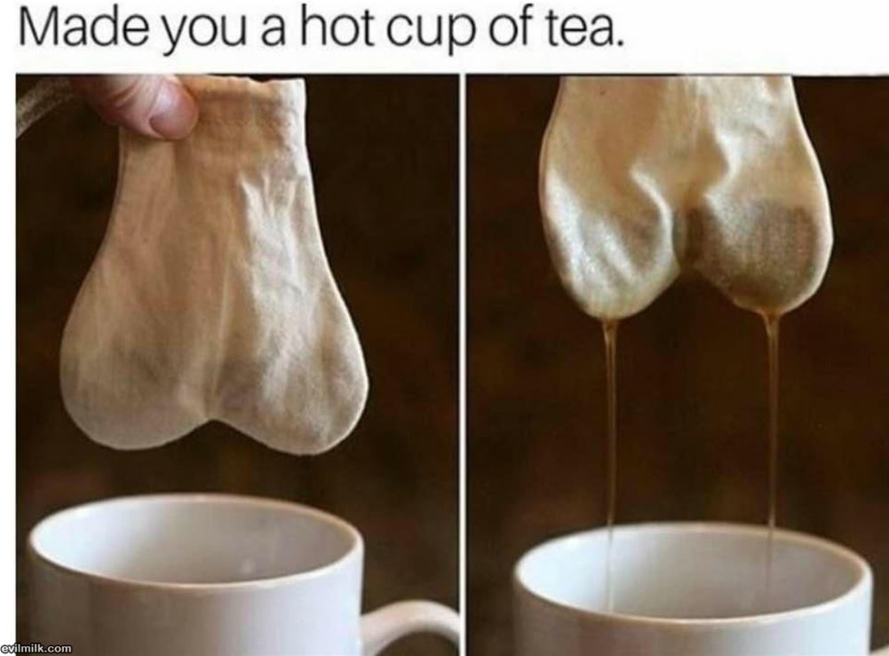 Made You Some Tea