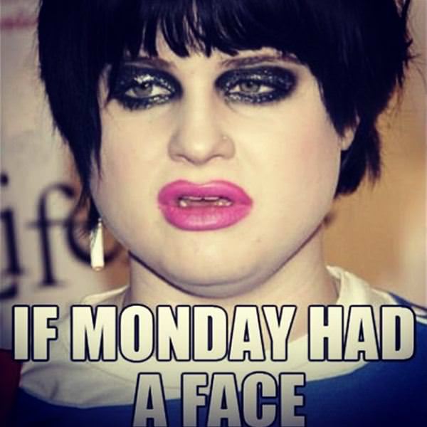 Monday Face