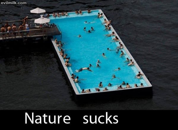 Nature Sucks