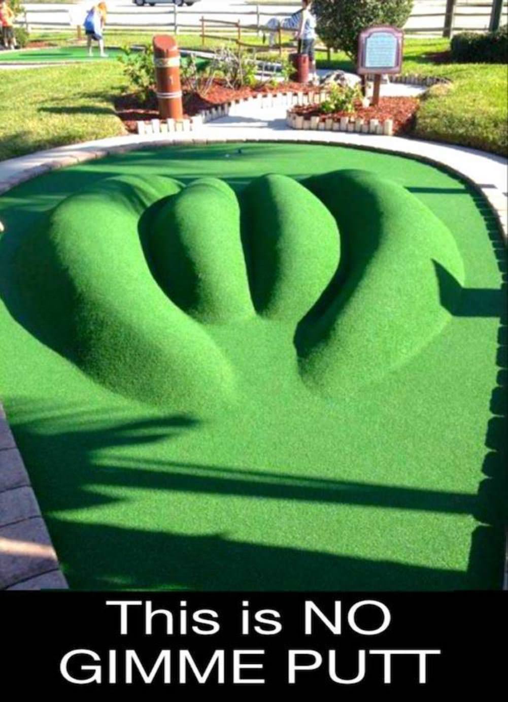 No Gimme Putt