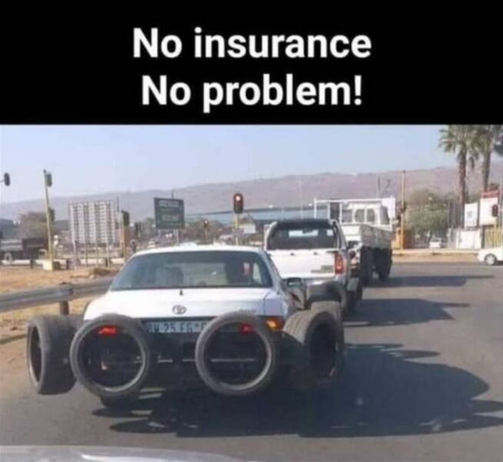 No Insurance No Problem