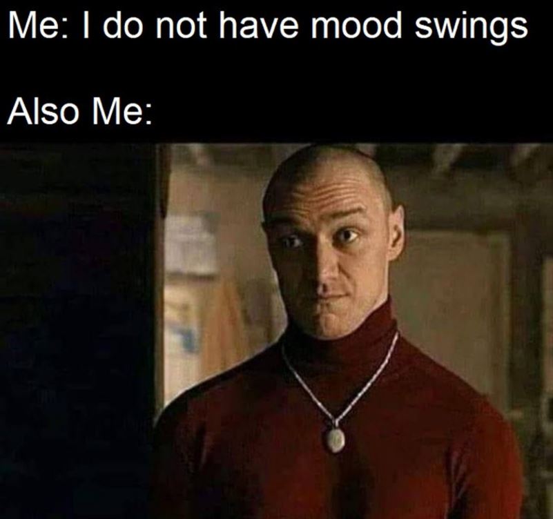 No Mood Swings