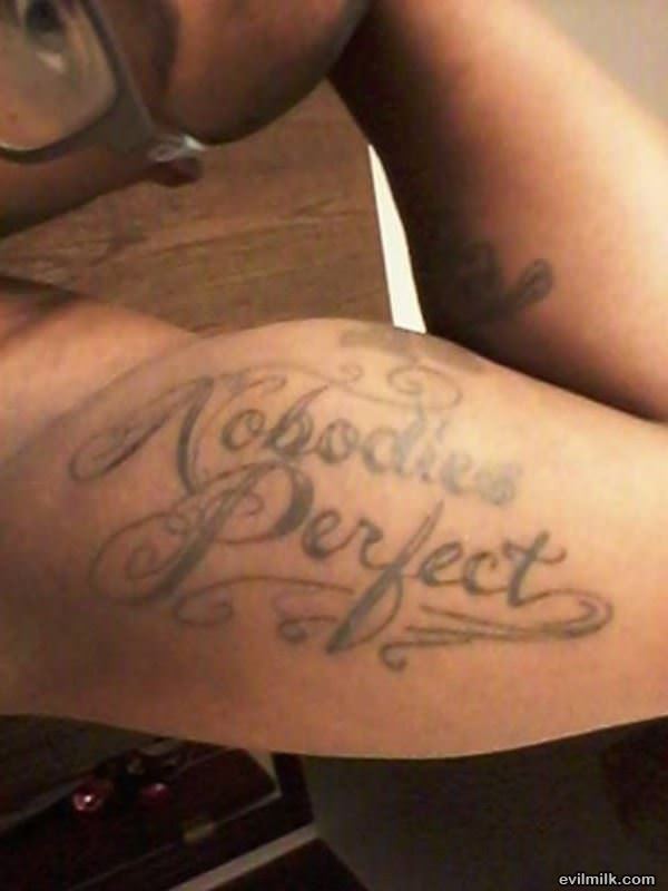 Nobodies Perfect