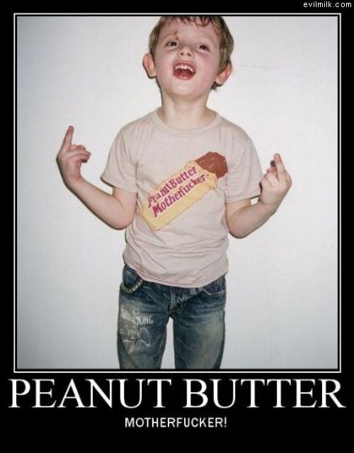 Peanut Butter Motherfucker