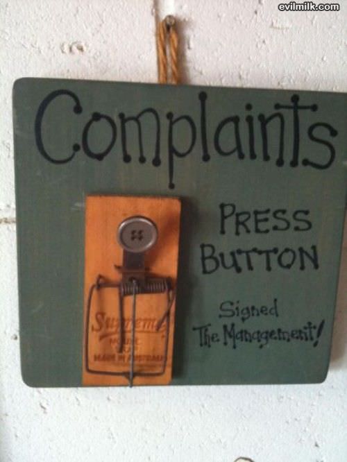 Press Button For Complaints