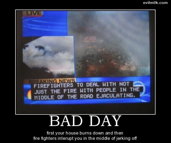 Thats A Bad Day