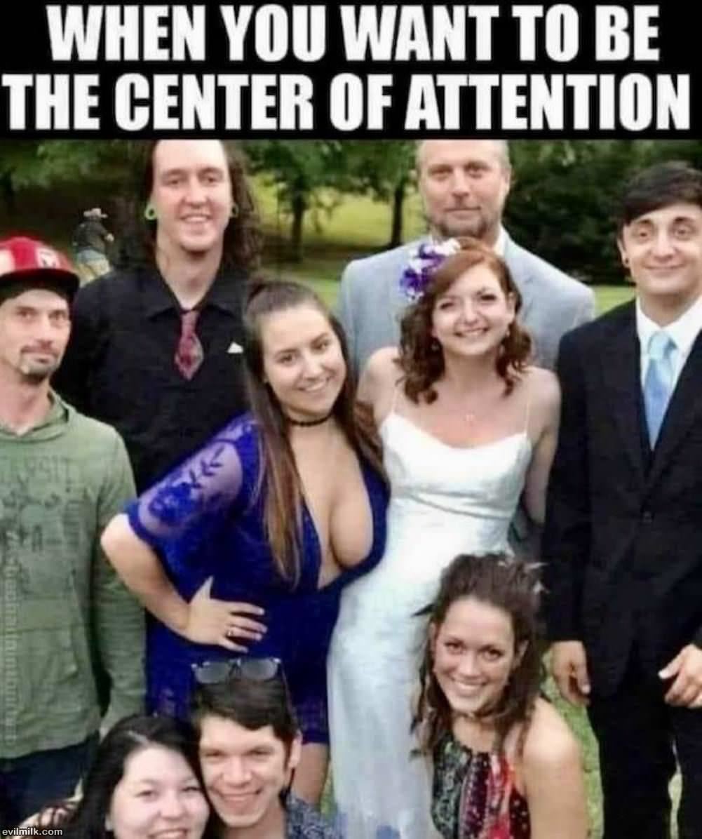 The Center Of Attention