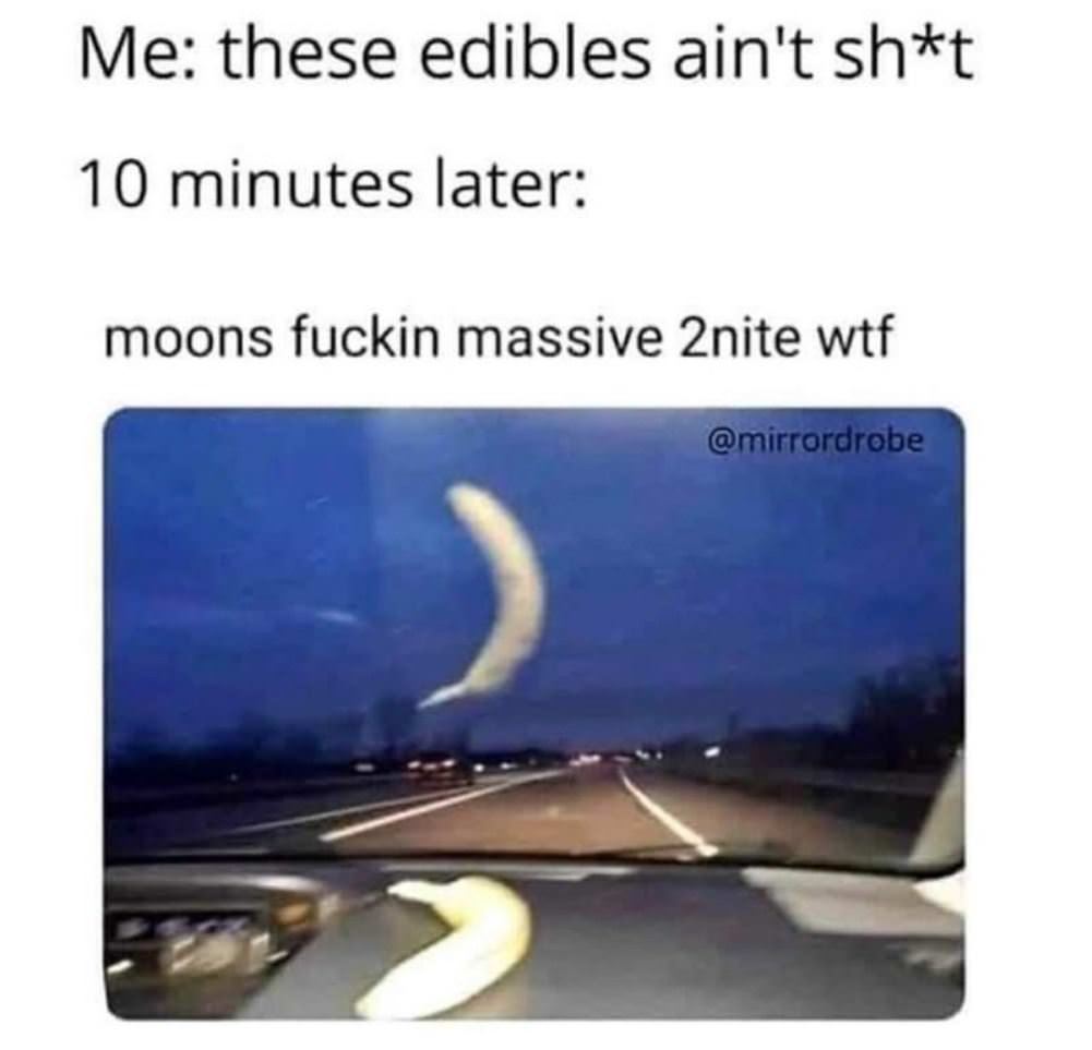 These Edibles Aint Shit