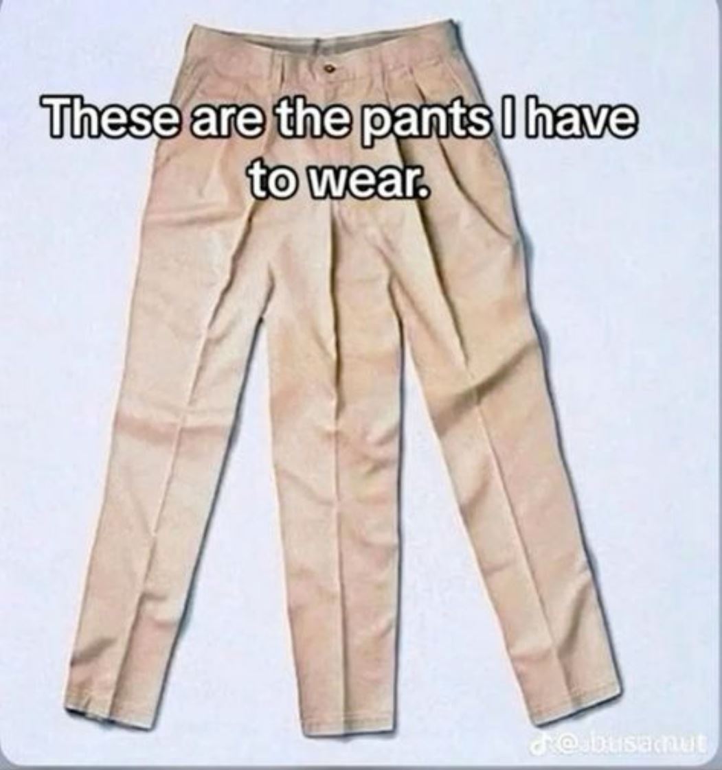 These Pants