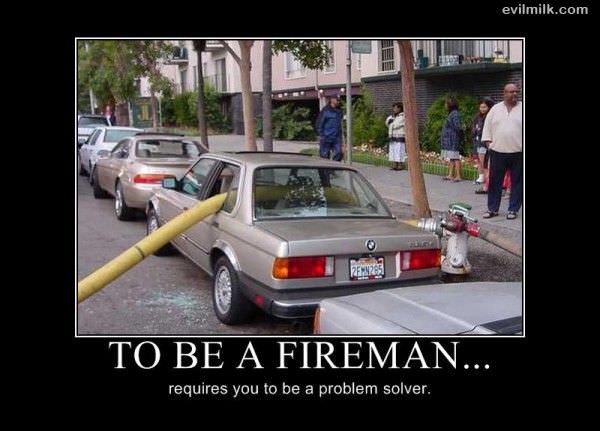 To Be A Fireman