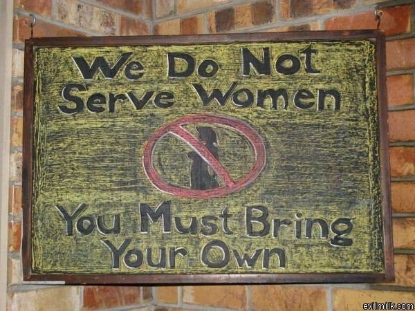 We Dont Serve Women