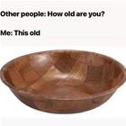 How Old Are You