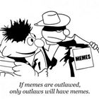 If Memes Are Outlawed