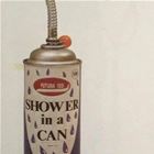 Shower In A Can