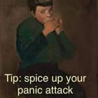 Spice Up Your Panic Attack