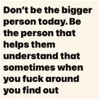 The Bigger Person