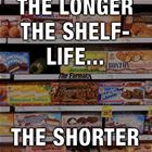 The Longer The Shelf Life