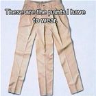 These Pants