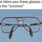 They Saw These Glasses