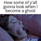 When I Become A Ghost